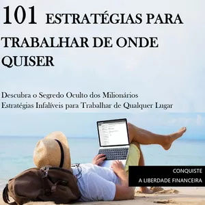 Imagem de capa para o Ebook 101 Estratégias para Trabalhar de Onde Quiser