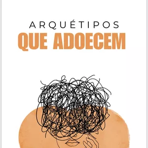 Imagem de capa para o Curso online Os 5 Piores Arquétipos Femininos 