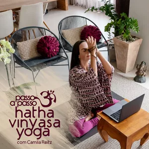 Imagem do curso Passo a Passo do Hatha Vinyasa Yoga com Camila Reitz