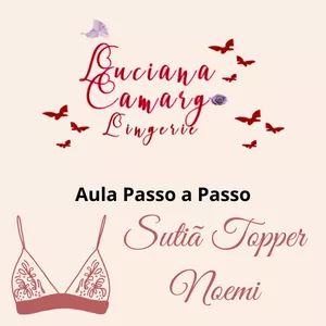 Imagem de capa para o Curso online Lingerie Fácil e Rápida: Vídeo-Aula Completa Sutiã Topper Noemi