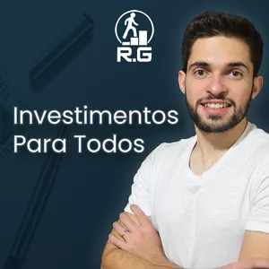 Investimentos Para Todos por Rodrigo Guerra