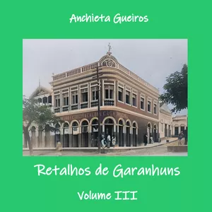 Imagem de capa para o Ebook Retalhos de Garanhuns - Volume III
