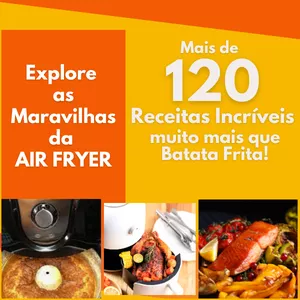 Imagem de capa para o Ebook + de 120 Receitas Incríveis de Air Fryer 