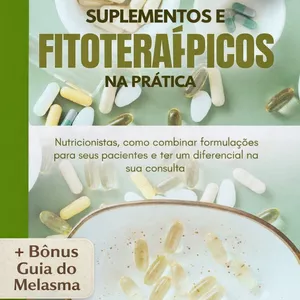 Imagem de capa para o Ebook Suplementos e Fitoterápicos na prática + Bônus Guia do Melasma
