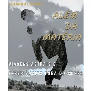 Imagem do curso Além da Matéria - Viagens Astrais e Experiências Fora do Corpo