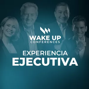 Imagen de portada para Evento presencial Experiencia Ejecutiva - Wake Up Conferences 2023