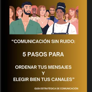 Imagen de portada para Ebook Comunicación sin ruido: 5 pasos para ordenar tus mensajes y elegir bien tus canales