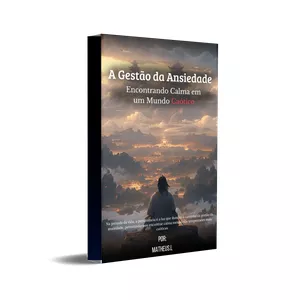Imagem de capa para o Ebook eBook - A Gestão da Ansiedade — Encontrando calma em um mundo caótico.