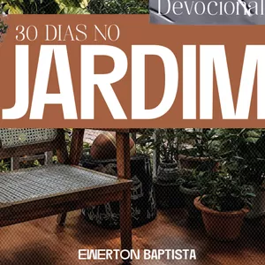 Imagem de capa para o Ebook 30 Dias no Jardim