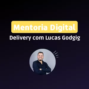 Imagem de capa para o Serviço online Mentoria Digital - Delivery com Lucas Godgig