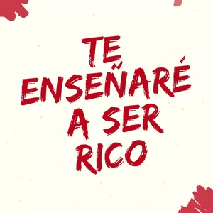Imagen de portada para Ebook Te enseñaré a ser rico - Sin excusas
