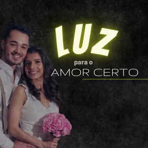 Imagem de capa para o Curso online Luz para o Amor Certo 