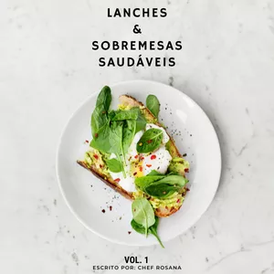 Imagem de capa para o Ebook Lanches &amp; Sobremesas Saudáveis
