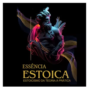 Imagem de capa para o Ebook Essência ESTOICA - ESTOICISMO da teoria à prática.