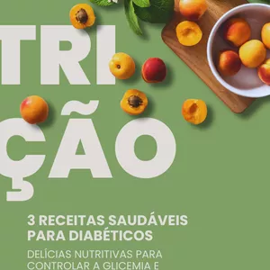 Imagem de capa para o Ebook 3 Receitas saudáveis para diabéticos