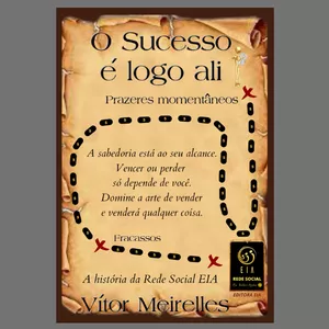 Imagem de capa para o Ebook O Sucesso é logo ali