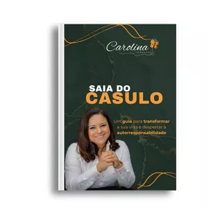 Imagem de capa para o Ebook Saia do Casulo - Um guia para transformar a sua vida e despertar a autorresponsabilidade
