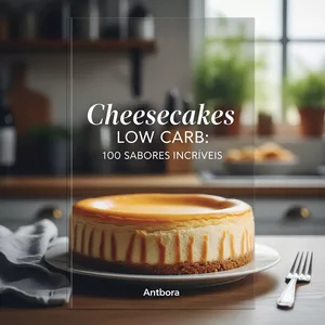Imagem de capa para o Ebook  Cheesecakes Low Carb: 100 Sabores Incríveis