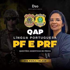 Imagem de capa para o Curso online Português para o concurso da PF e PRF - Questões Assertivas de Prova (QAP) - Prof. Ana Paula Colaço