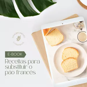 Imagem de capa para o Ebook E-book de Receitas Substituindo o Pão Francês
