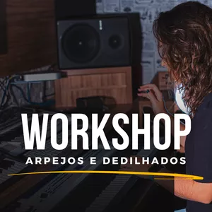 Imagem de capa para o Curso online WORKSHOP ARPEJOS E DEDILHADOS - PP