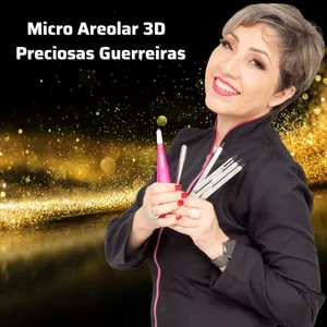 Imagem de capa para o Curso online Micro Areolar 3D - Preciosas Guerreiras
