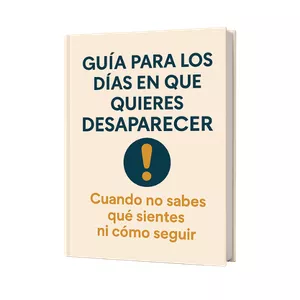 Imagen de portada para Curso online Guía para los Días en que Quieres Desaparecer