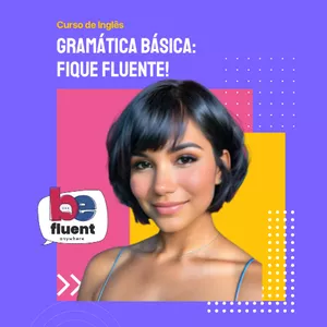 Imagem de capa para o Curso online Gramática Básica Descomplicada: Fique Fluente!