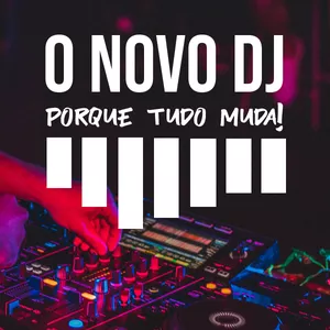 Imagem de capa para o Curso online O NOVO DJ