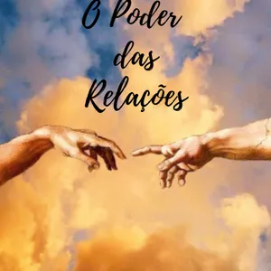 Imagem de capa para o Ebook O Poder das Relações