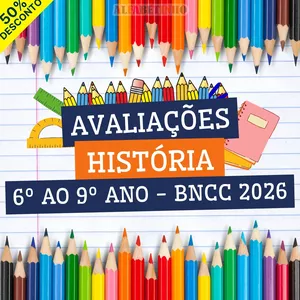 Imagem do curso HISTÓRIA - AVALIAÇÕES - 6º AO 9º ANO - BNCC 2026