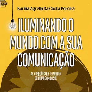 Imagem de capa para o Ebook Iluminando o mundo com a sua comunicação