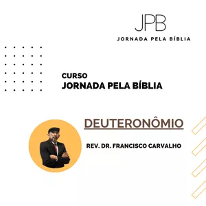 Imagem do curso Jornada pela Bíblia - AntigoTestamento - DEUTERONÔMIO