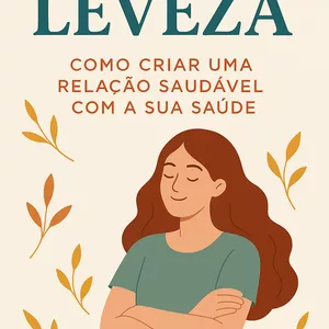 Imagem de capa para o Ebook Bem-estar Consciente: Uma Nova Perspectiva sobre Saúde e Equilíbrio