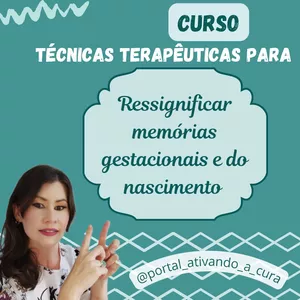 Imagem do curso Técnicas terapêuticas para ressignificar memórias gestacionais e de nascimento dos filhos