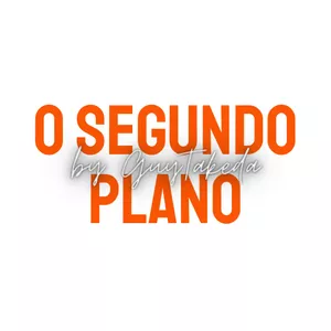 Imagem de capa para o Evento online O SEGUNDO PLANO