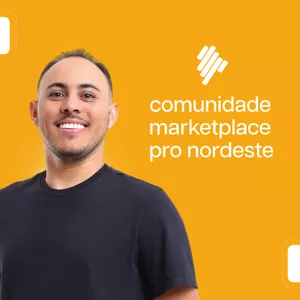 Imagem de capa para o Curso online Comunidade Marketplace Pro Nordeste