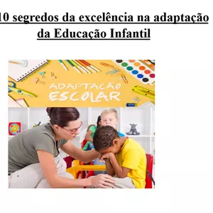 Imagem de capa para o Curso online Os 10 segredos da excelência na adaptação da Educação Infantil