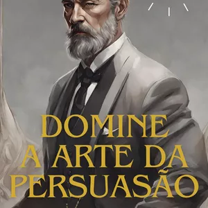 Imagem de capa para o Ebook Domine a Arte da Persuasão