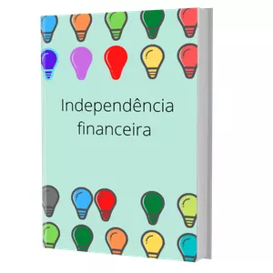 Imagem de capa para o Ebook Independência financeira