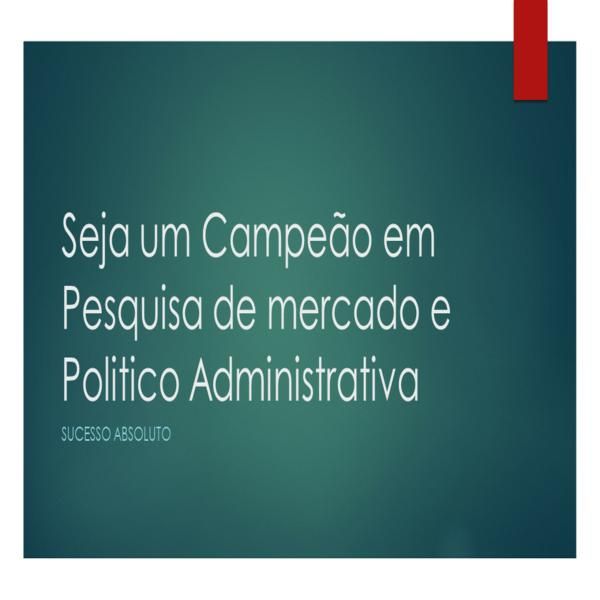Imagem do curso Seja um Campeão em Pesquisa de mercado e Politico Administrativa