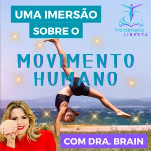 Imagem de CURSO: UMA IMERSÃO SOBRE O MOVIMENTO HUMANO - Profa. Dra. Cynthia Bedeschi criado por Instituto Fisioterapia Liberta na hotmart