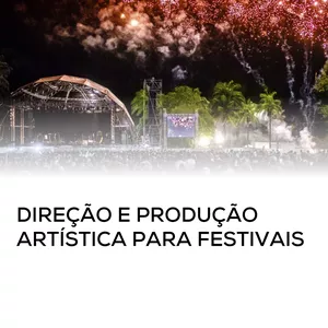 Imagem de capa para o Curso online Direção e Produção Artística para Festivais