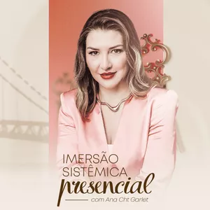 Imagem de capa para o Evento online IMERSÃO SISTÊMICA PRESENCIAL 