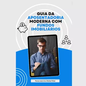 Imagem de capa para o Ebook Guia da aposentadoria moderna com fundos imobiliários