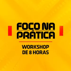 Imagem de capa para o Curso online Foco na Prática: Workshop 08 Horas