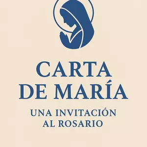 Imagen de portada para Ebook CARTA DE MARÍA: UNA INVITACIÓN AL ROSARIO