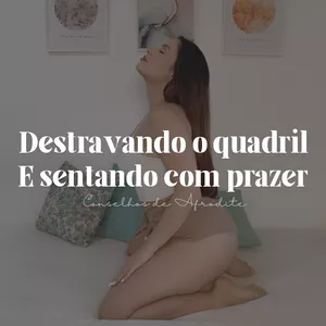 Imagem de capa para o Curso online Destravando o Quadril e Sentando com Prazer - Conselhos de Afrodite