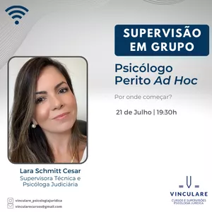 Imagem de capa para o Evento online Supervisão em Grupo: Atuação como Perito Ad Hoc - Por onde começar?