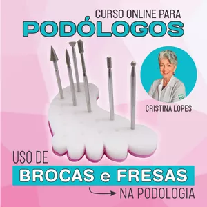 Imagem Uso de Brocas e Fresas na Podologia